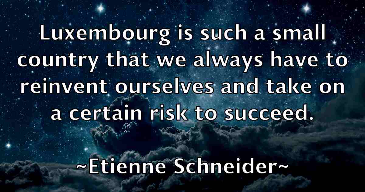 /images/quoteimage/etienne-schneider-fb-253786.jpg