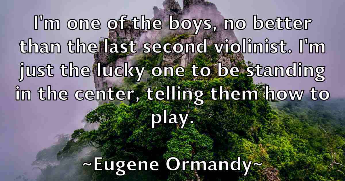 /images/quoteimage/eugene-ormandy-fb-254108.jpg