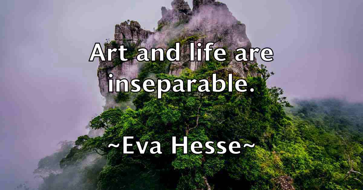 /images/quoteimage/eva-hesse-fb-254682.jpg