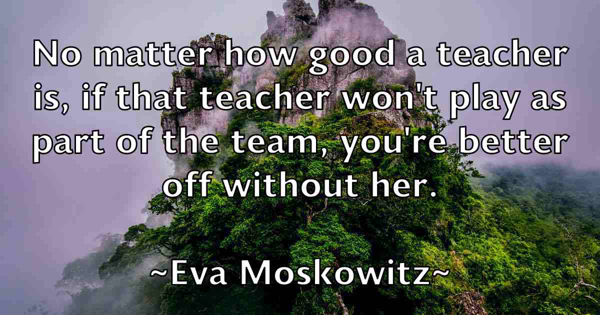 /images/quoteimage/eva-moskowitz-fb-254960.jpg