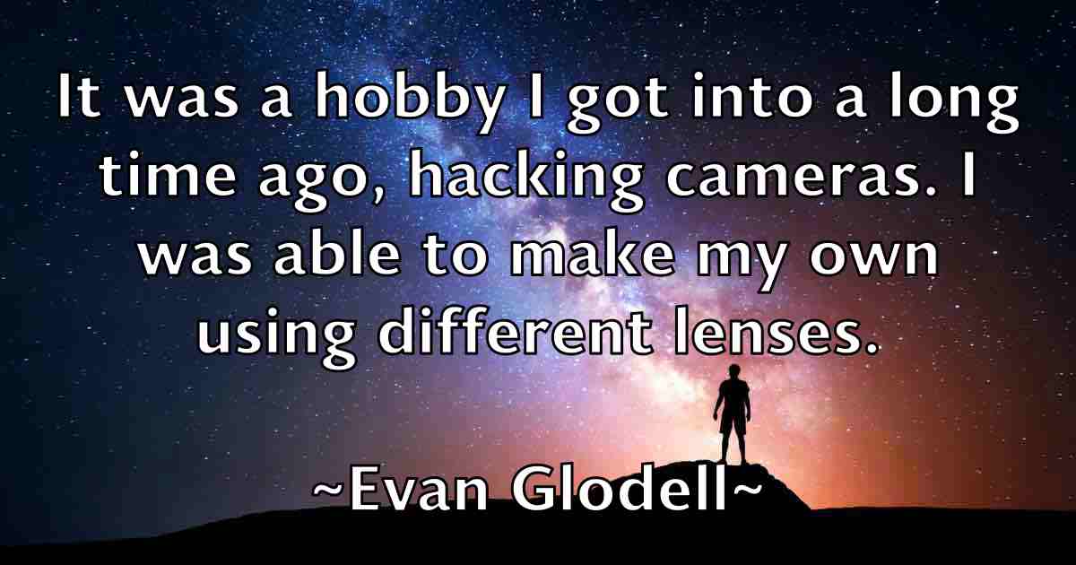 /images/quoteimage/evan-glodell-fb-255207.jpg