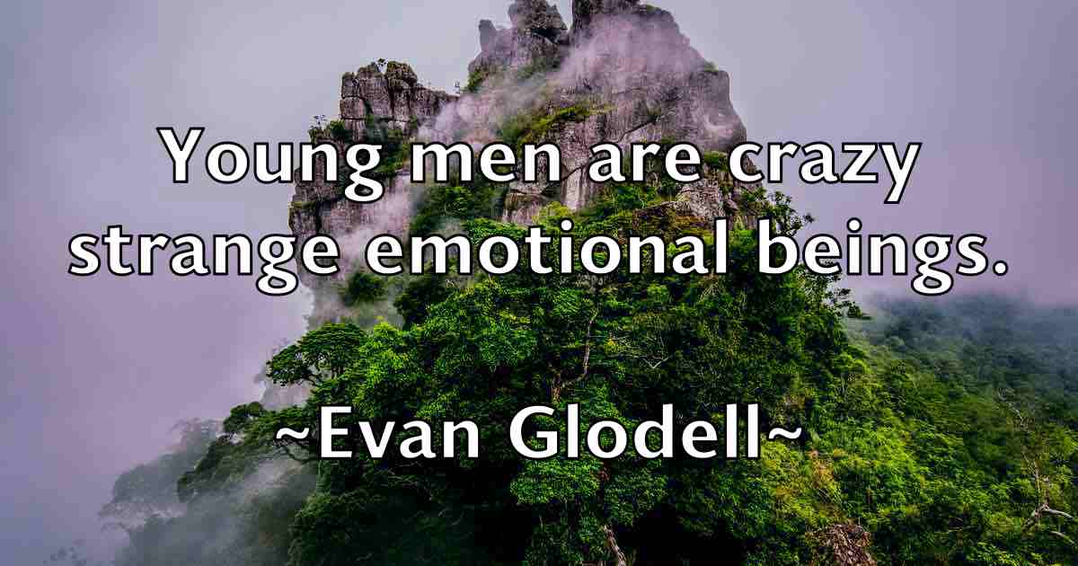 /images/quoteimage/evan-glodell-fb-255208.jpg