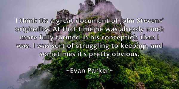 /images/quoteimage/evan-parker-255410.jpg