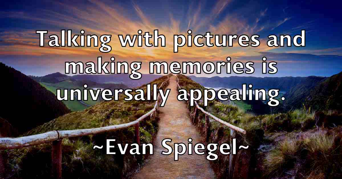 /images/quoteimage/evan-spiegel-fb-255566.jpg