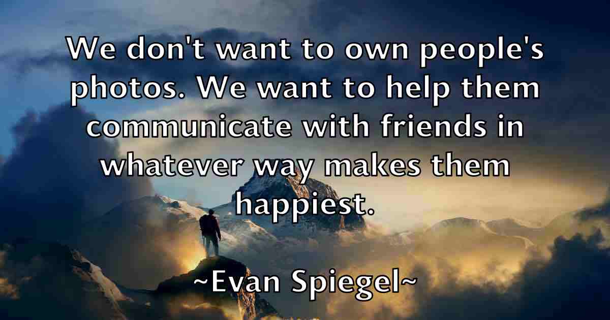 /images/quoteimage/evan-spiegel-fb-255598.jpg