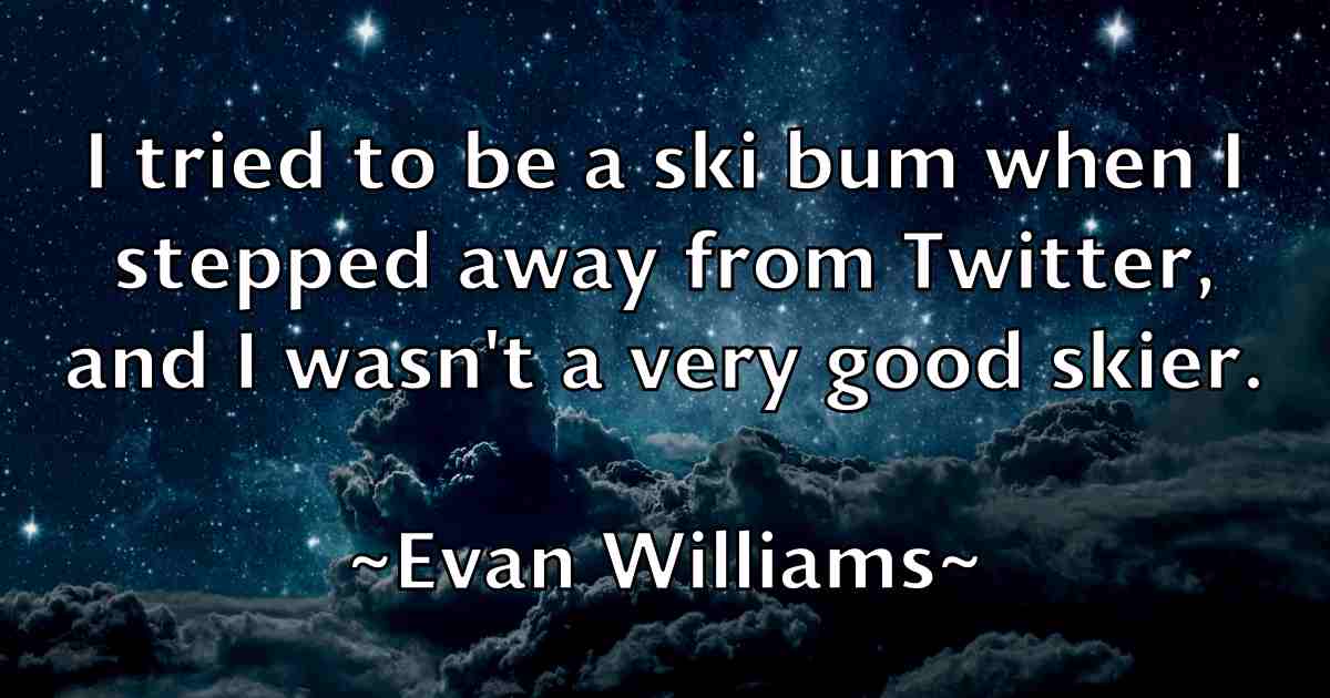 /images/quoteimage/evan-williams-fb-255643.jpg