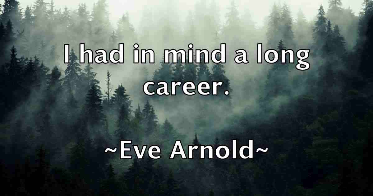 /images/quoteimage/eve-arnold-fb-255924.jpg