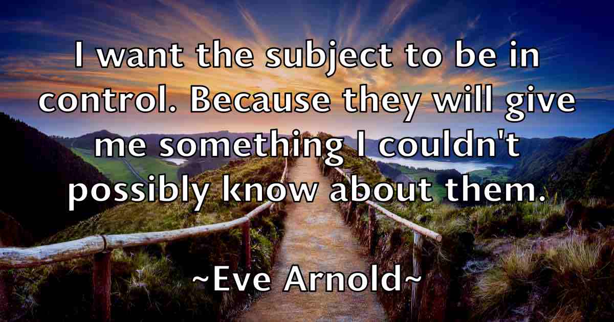 /images/quoteimage/eve-arnold-fb-255933.jpg