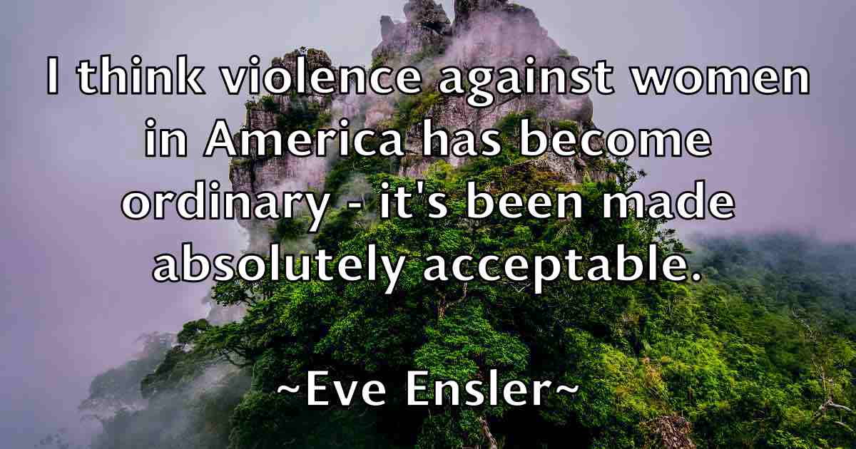 /images/quoteimage/eve-ensler-fb-255985.jpg