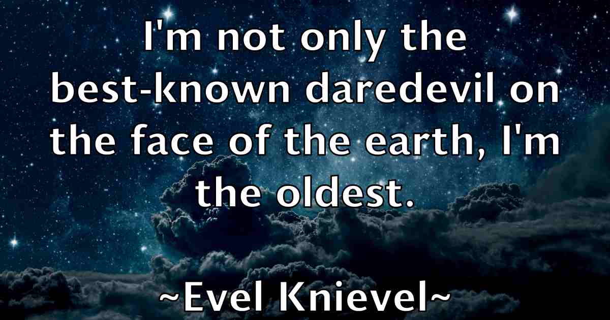 /images/quoteimage/evel-knievel-fb-256212.jpg