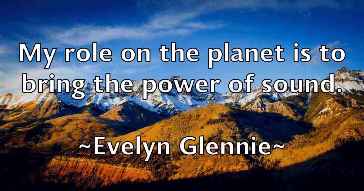 /images/quoteimage/evelyn-glennie-fb-256276.jpg