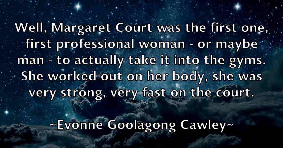/images/quoteimage/evonne-goolagong-cawley-fb-256602.jpg