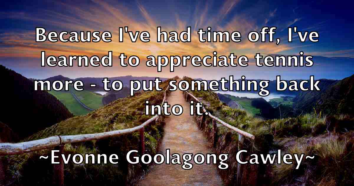 /images/quoteimage/evonne-goolagong-cawley-fb-256609.jpg