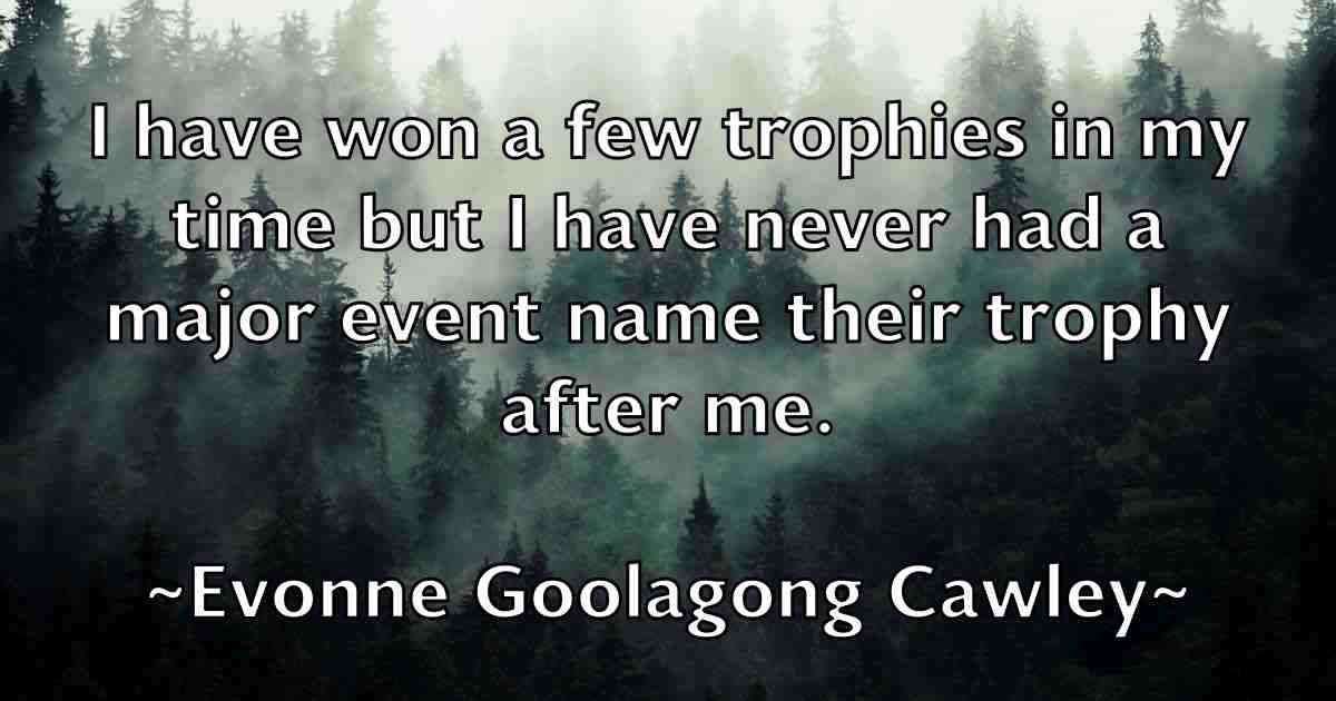 /images/quoteimage/evonne-goolagong-cawley-fb-256611.jpg