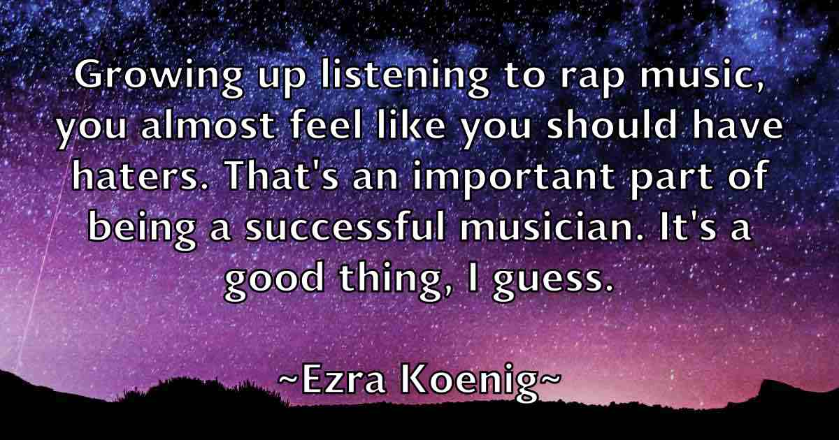 /images/quoteimage/ezra-koenig-fb-257031.jpg