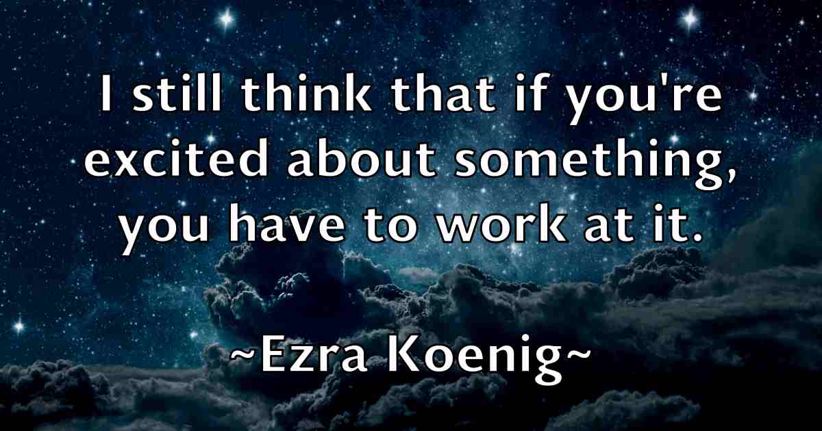 /images/quoteimage/ezra-koenig-fb-257034.jpg