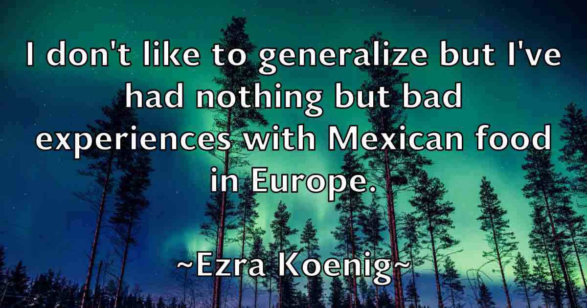 /images/quoteimage/ezra-koenig-fb-257041.jpg