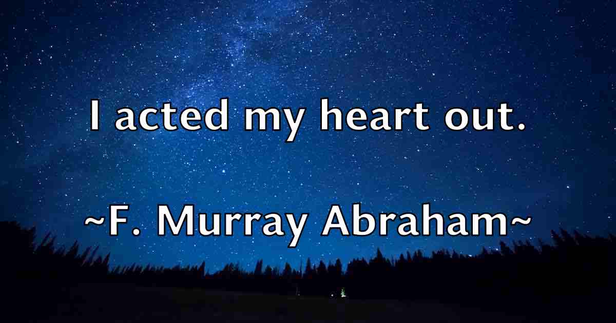 /images/quoteimage/f-murray-abraham-fb-257479.jpg