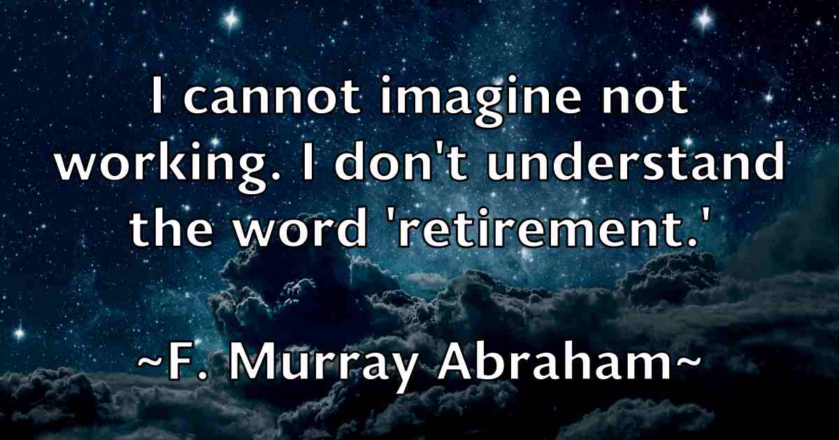 /images/quoteimage/f-murray-abraham-fb-257490.jpg