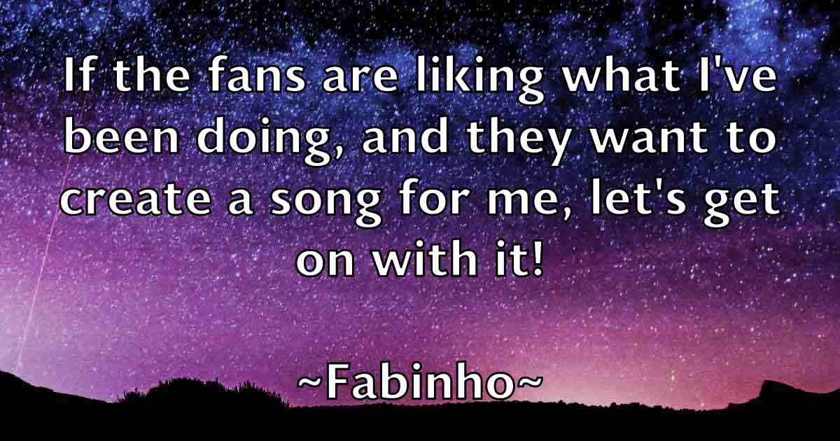 /images/quoteimage/fabinho-fabinho-fb-257700.jpg