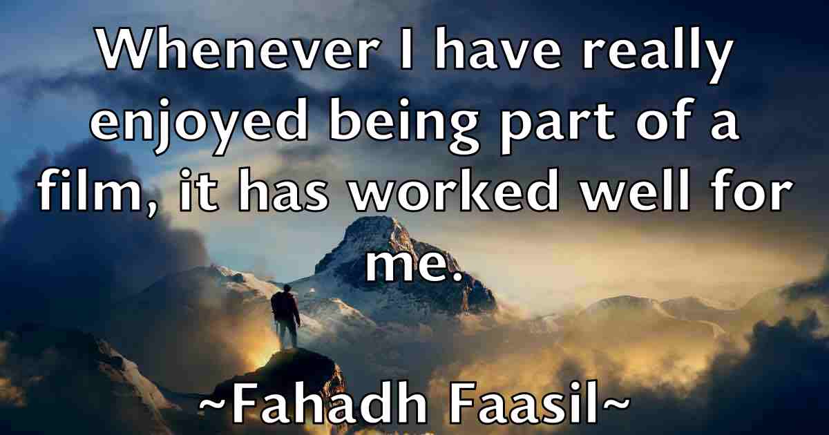 /images/quoteimage/fahadh-faasil-fb-258152.jpg