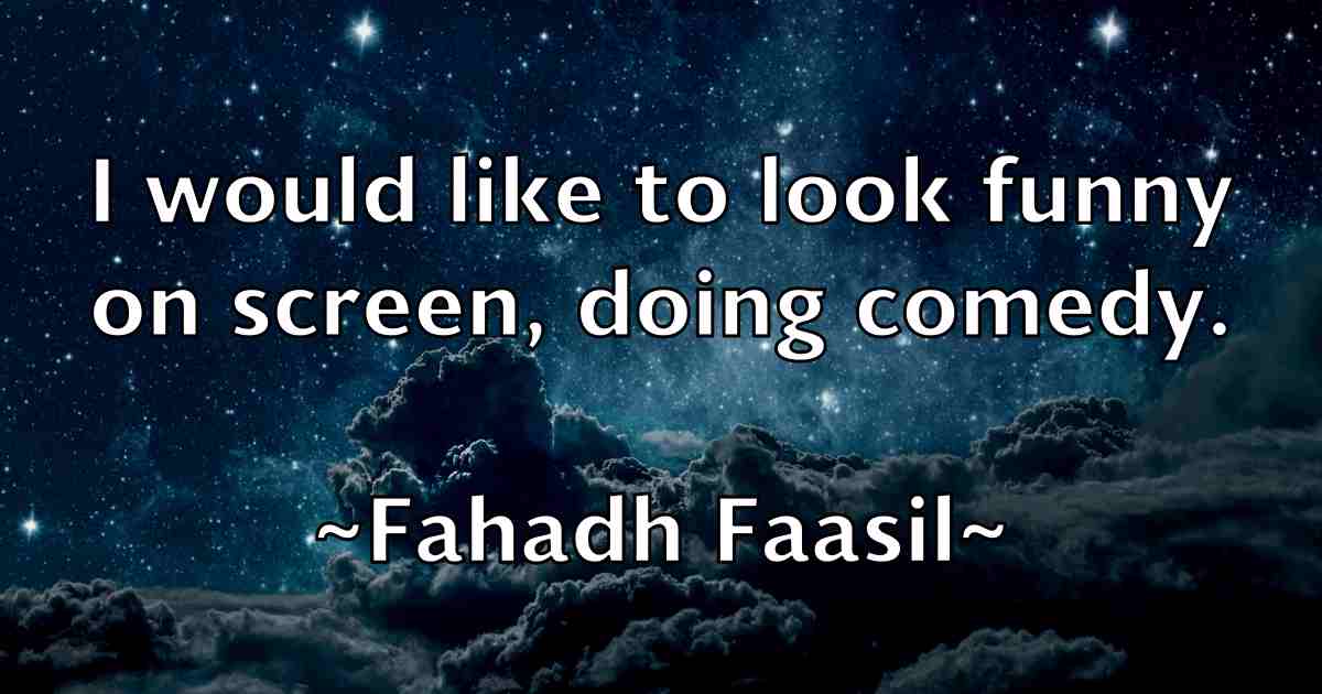 /images/quoteimage/fahadh-faasil-fb-258156.jpg