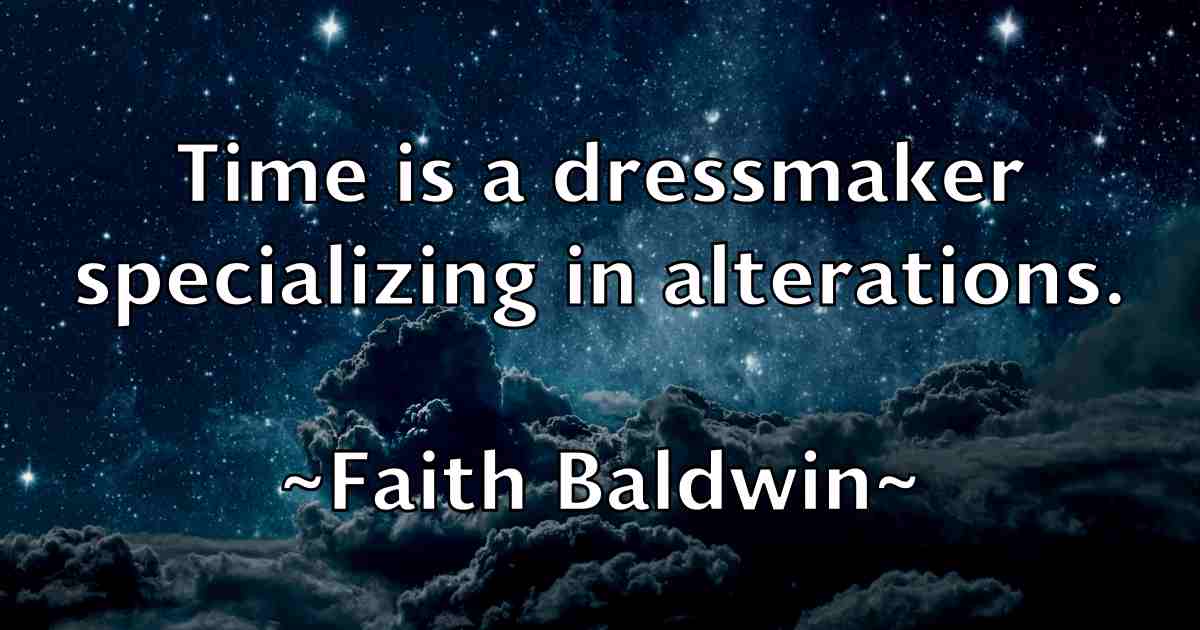 /images/quoteimage/faith-baldwin-fb-258224.jpg
