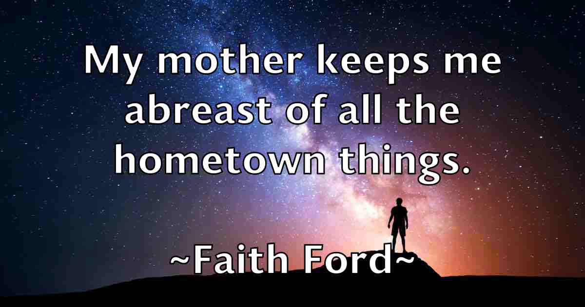 /images/quoteimage/faith-ford-fb-258250.jpg