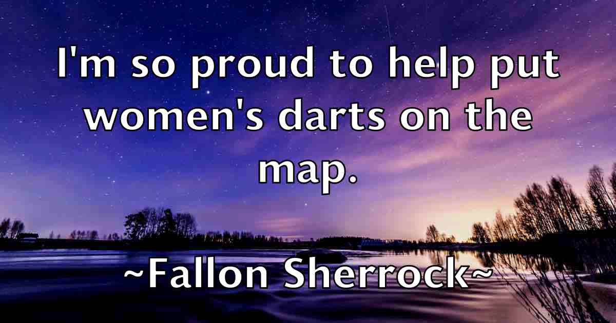 /images/quoteimage/fallon-sherrock-fb-258540.jpg