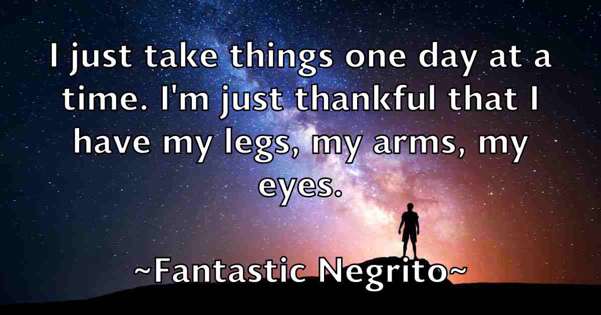 /images/quoteimage/fantastic-negrito-fb-258847.jpg