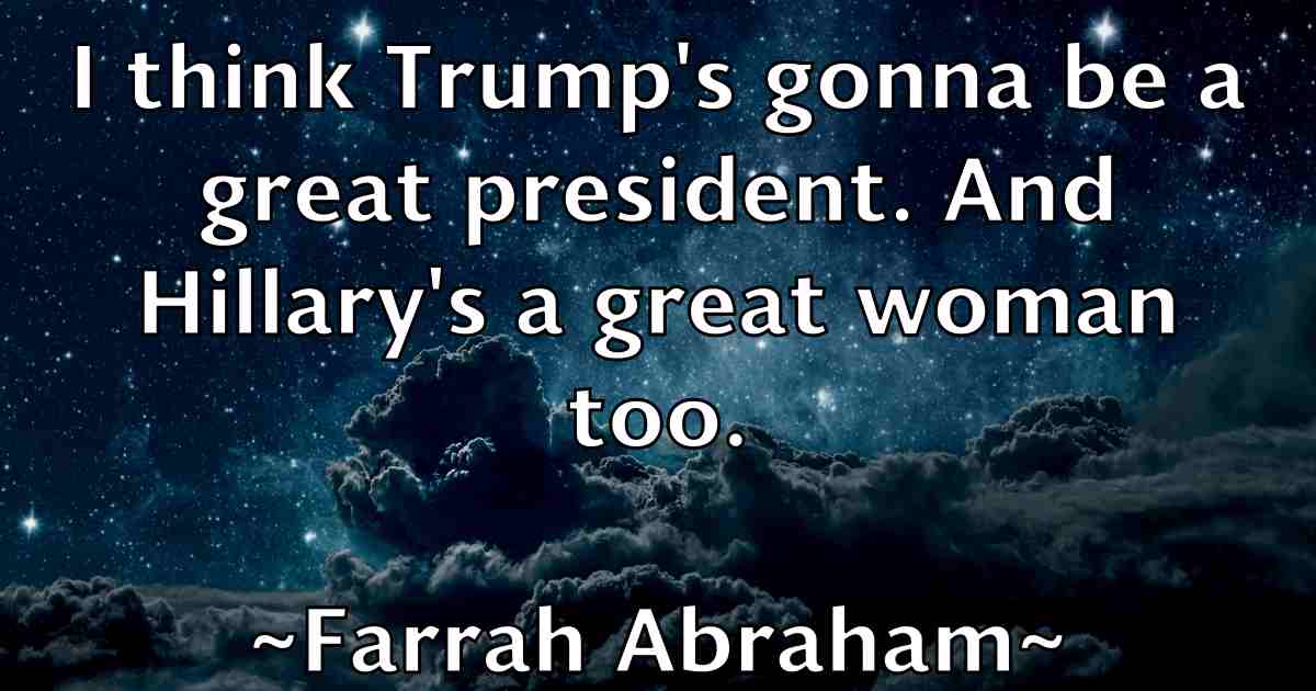 /images/quoteimage/farrah-abraham-fb-259142.jpg
