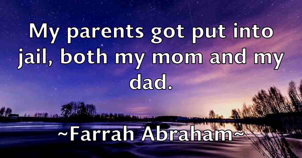 /images/quoteimage/farrah-abraham-fb-259159.jpg