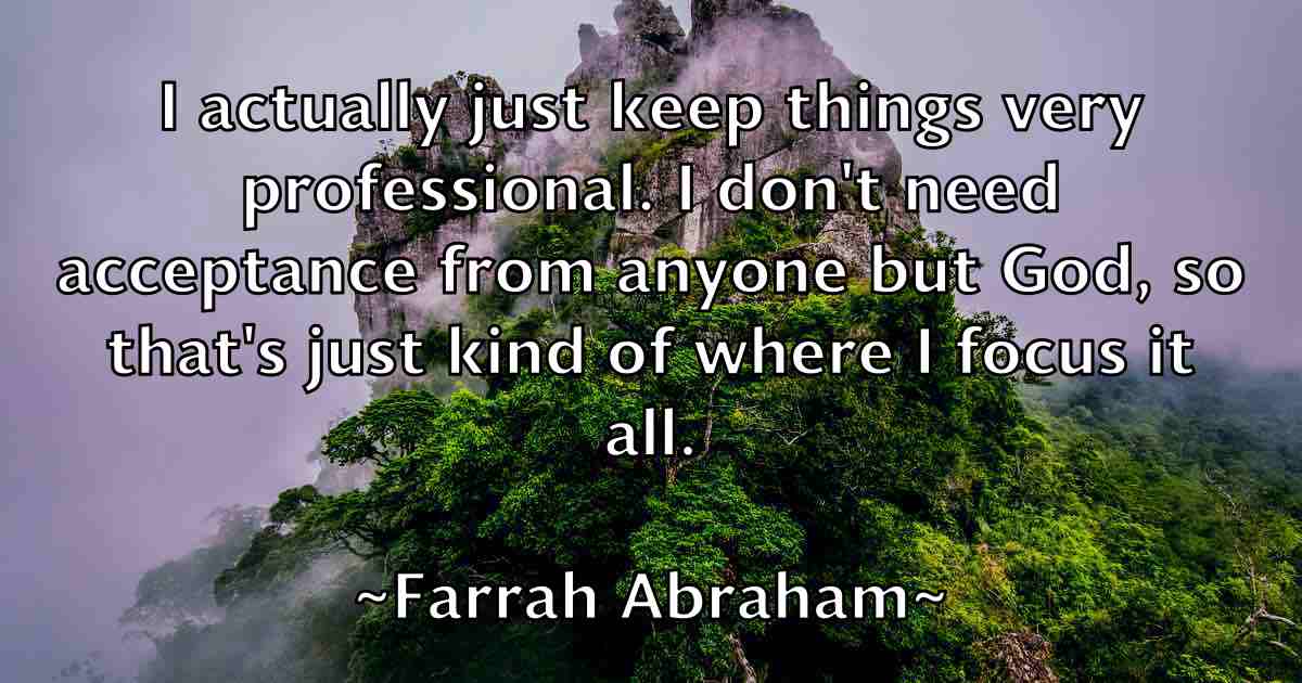 /images/quoteimage/farrah-abraham-fb-259168.jpg