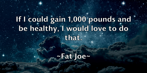 /images/quoteimage/fat-joe-259251.jpg