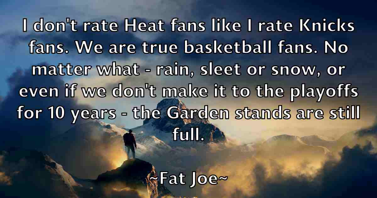 /images/quoteimage/fat-joe-fb-259260.jpg