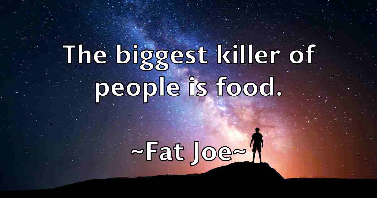 /images/quoteimage/fat-joe-fb-259269.jpg