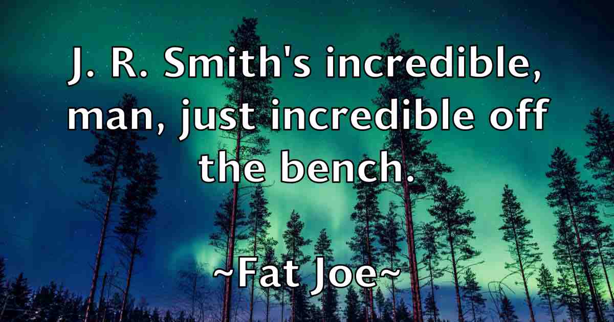 /images/quoteimage/fat-joe-fb-259283.jpg