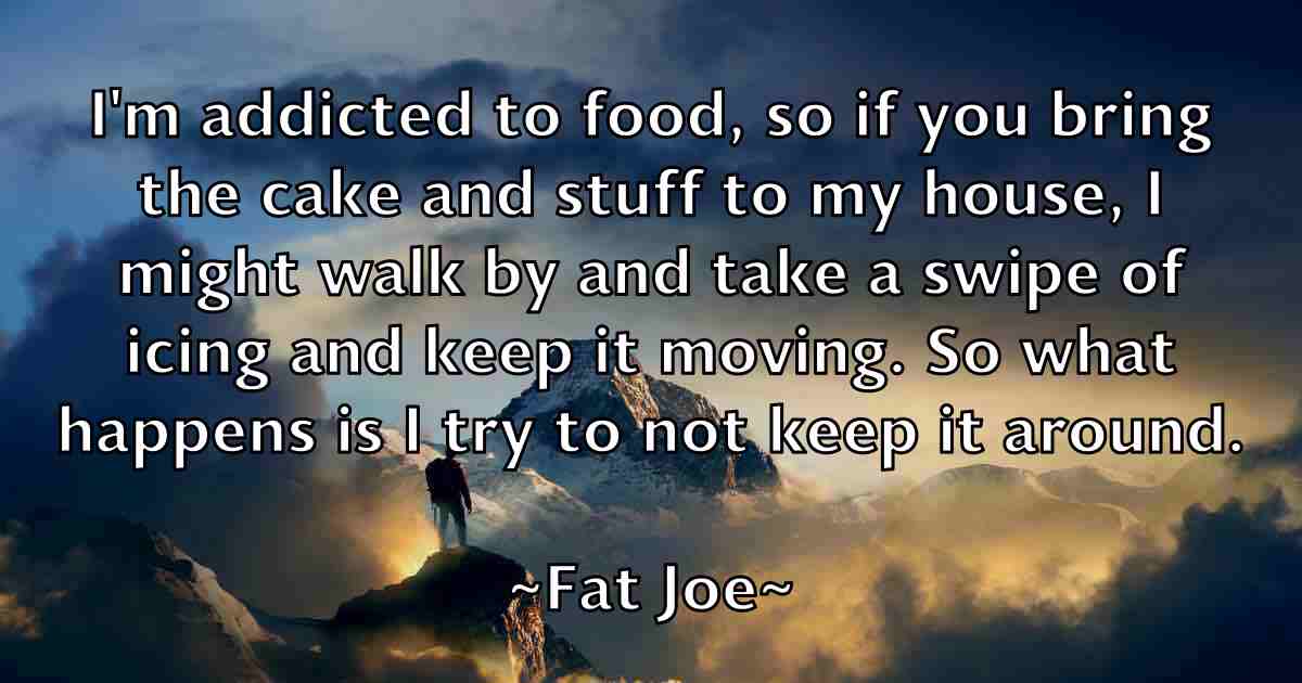 /images/quoteimage/fat-joe-fb-259301.jpg