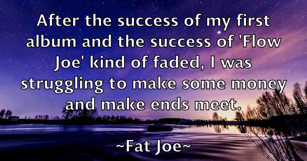 /images/quoteimage/fat-joe-fb-259313.jpg