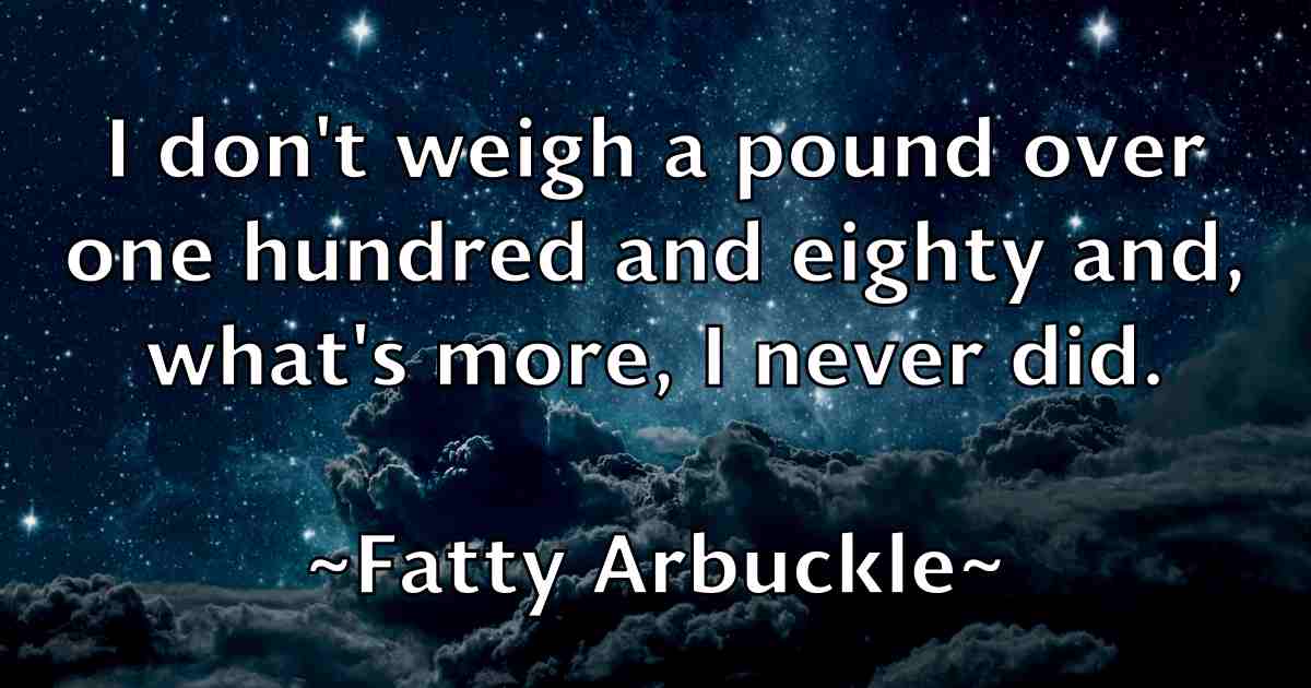 /images/quoteimage/fatty-arbuckle-fb-259473.jpg