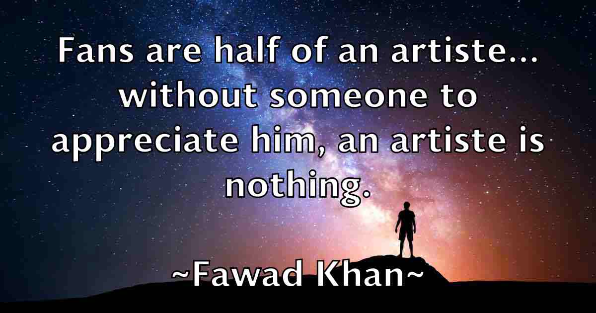 /images/quoteimage/fawad-khan-fb-259507.jpg