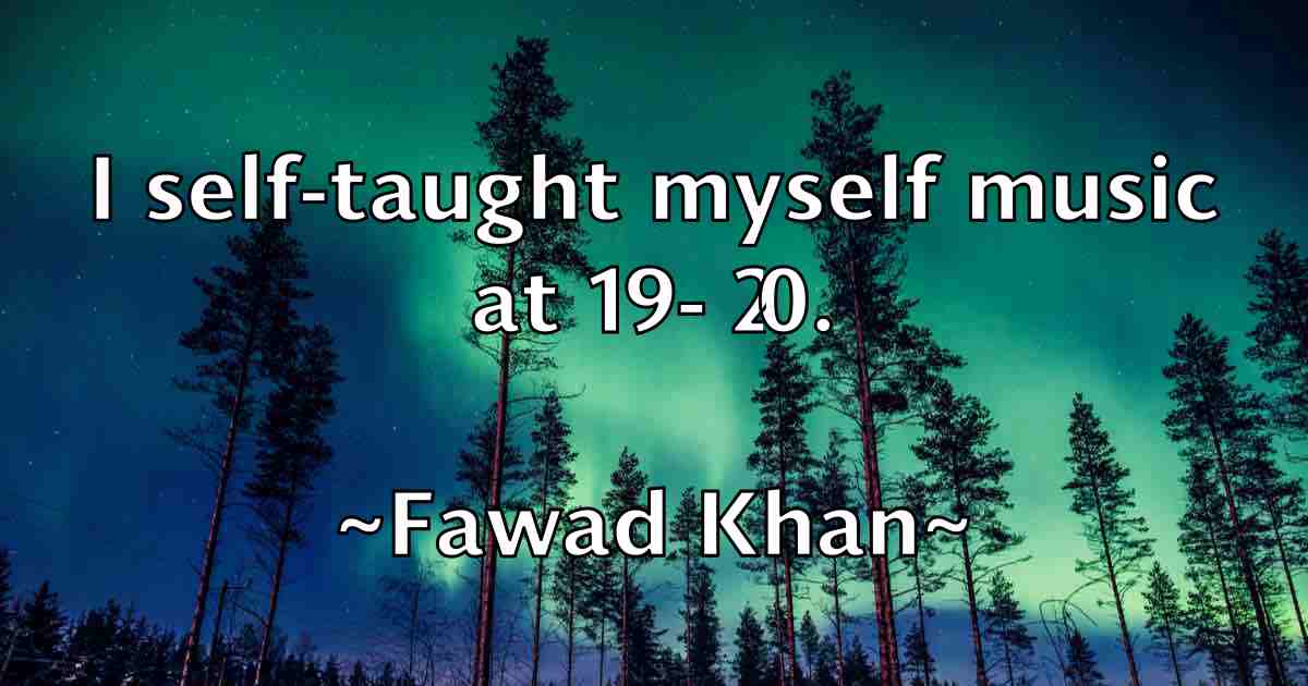 /images/quoteimage/fawad-khan-fb-259508.jpg