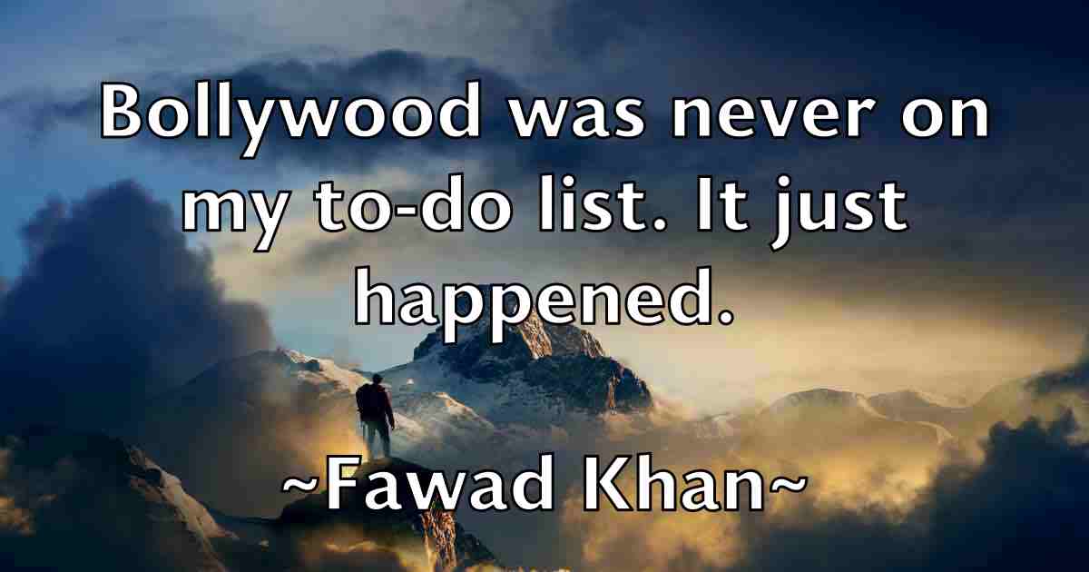 /images/quoteimage/fawad-khan-fb-259509.jpg