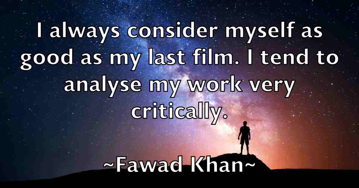 /images/quoteimage/fawad-khan-fb-259532.jpg