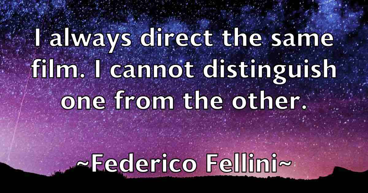 /images/quoteimage/federico-fellini-fb-259883.jpg