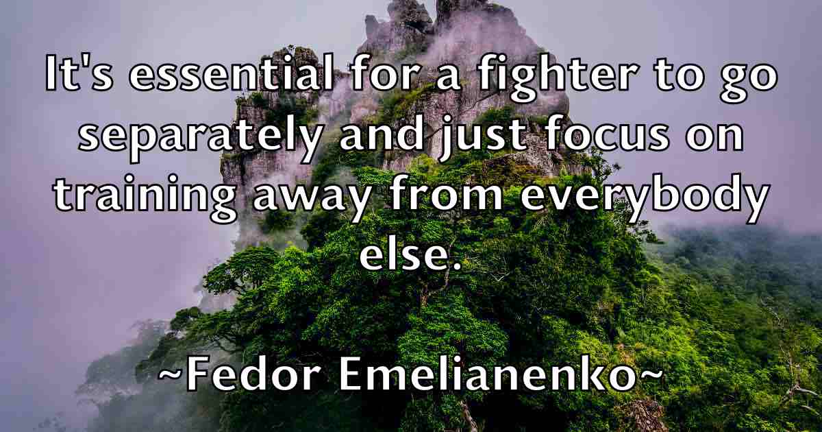 /images/quoteimage/fedor-emelianenko-fb-259911.jpg
