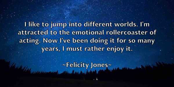 /images/quoteimage/felicity-jones-260350.jpg