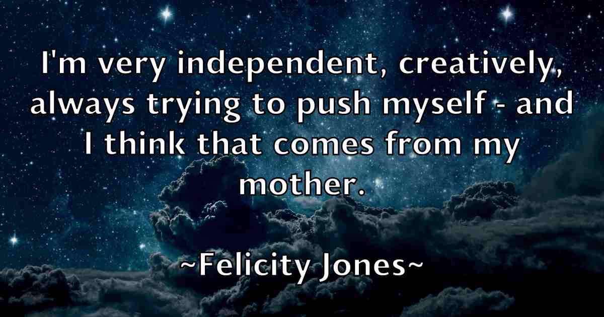 /images/quoteimage/felicity-jones-fb-260265.jpg