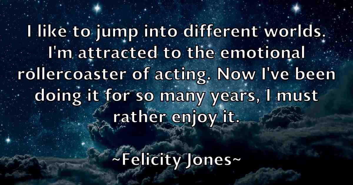 /images/quoteimage/felicity-jones-fb-260350.jpg