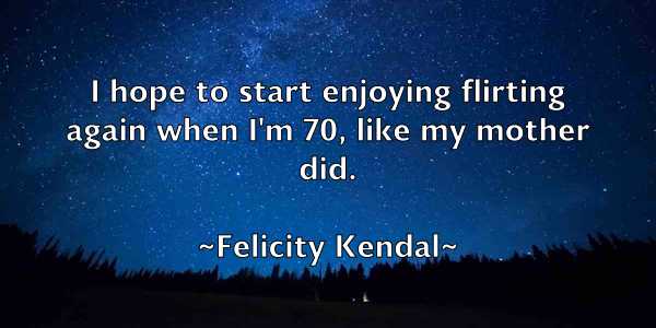 /images/quoteimage/felicity-kendal-260398.jpg